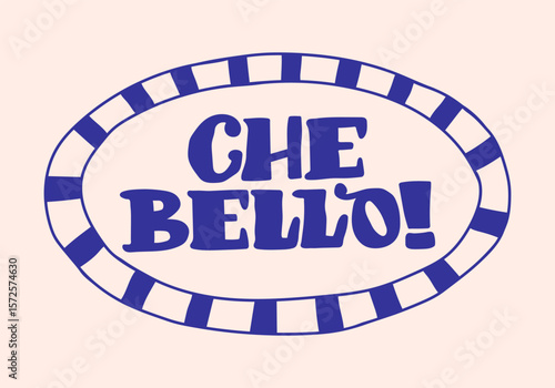 Che Bello (So Beautiful) lettering in hand drawn summer doodle print. Beach Mediterranean vibes. Retro postcard clipart in coastal, naive, minimal design. Perfect for travel, fashion, and decor