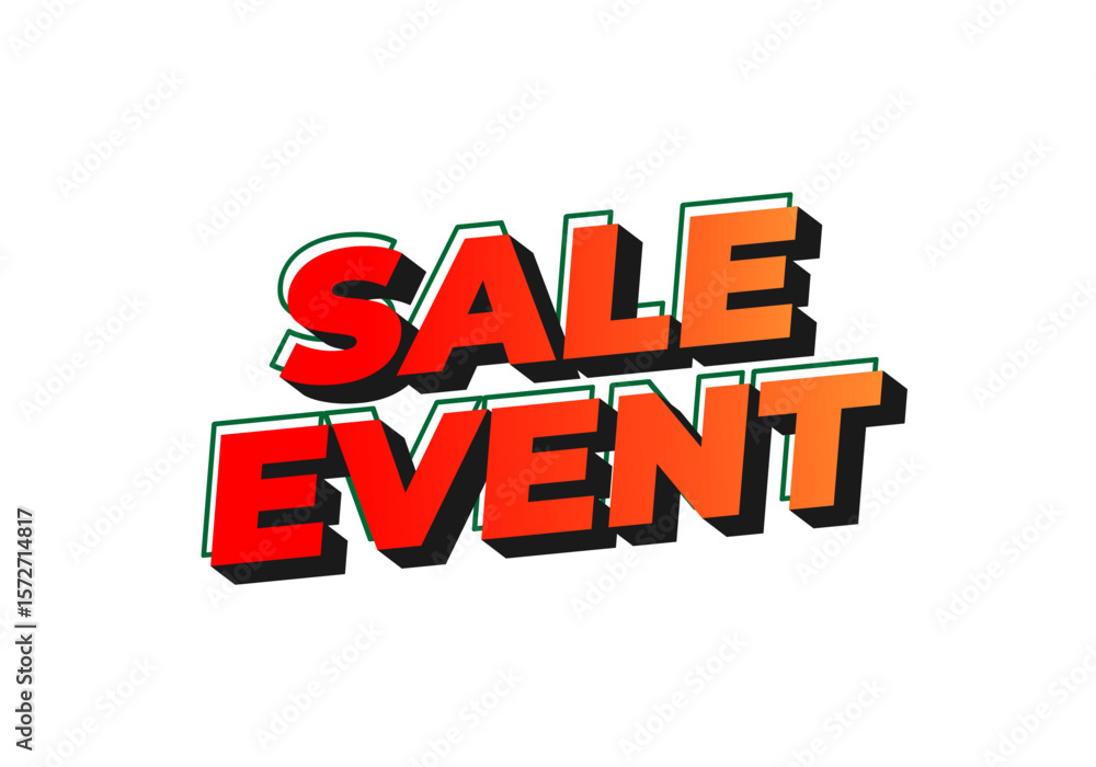 Fototapeta premium Bold, colorful text reading SALE EVENT in a Three Dimensional style, featuring a gradient 