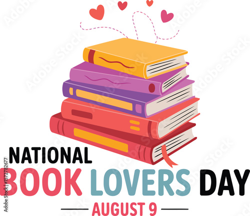National book lovers day vector illustration for august ninth celebration with books and hearts