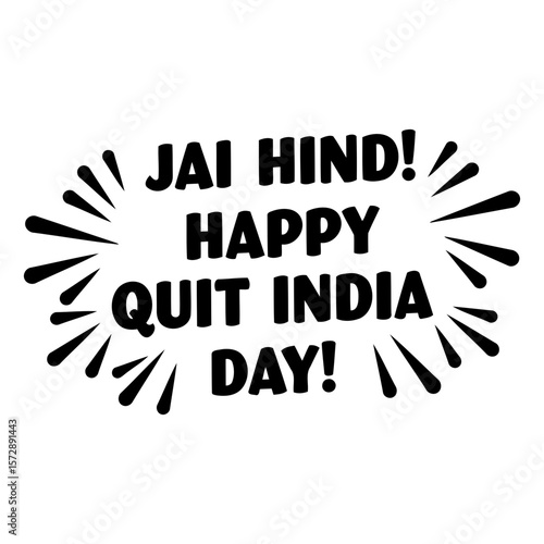 Jai Hind Happy Quit India Day graphic design. Bold text with radiating graphic elements for a commemorative/historical image.