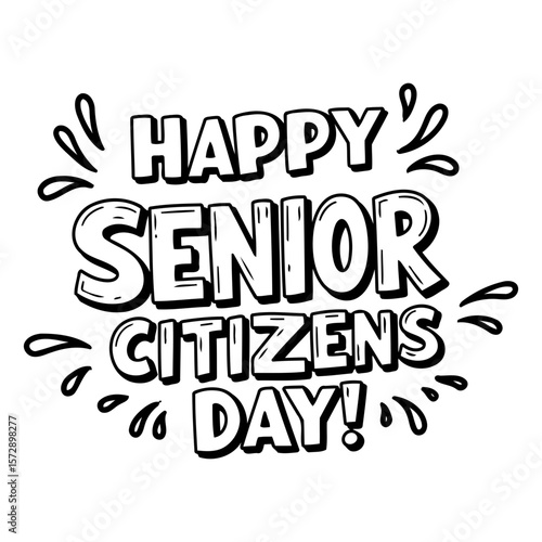 Happy Senior Citizens Day graphic design. Bold, stylized text with decorative elements. Celebration theme in a simple, fun design. General use -