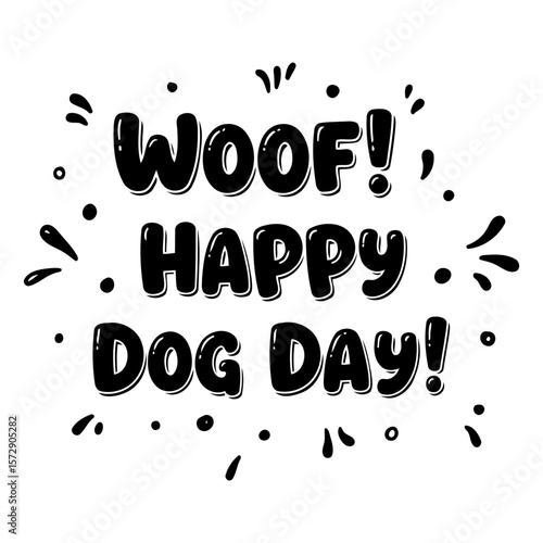Woof! Happy Dog Day!