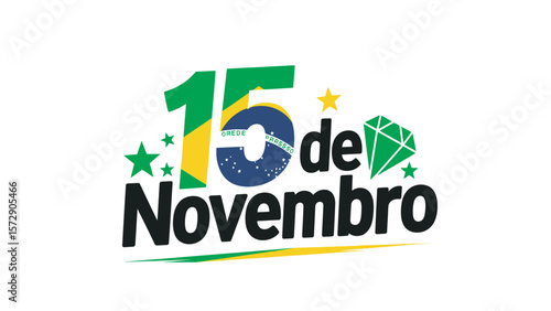 "15 de Novembro" typography for Brazil's Proclamation of the Republic Day.