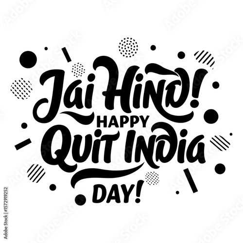Jai Hind! Happy Quit India Day typography graphic.