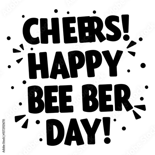 Cheers Happy Bee Ber Day!