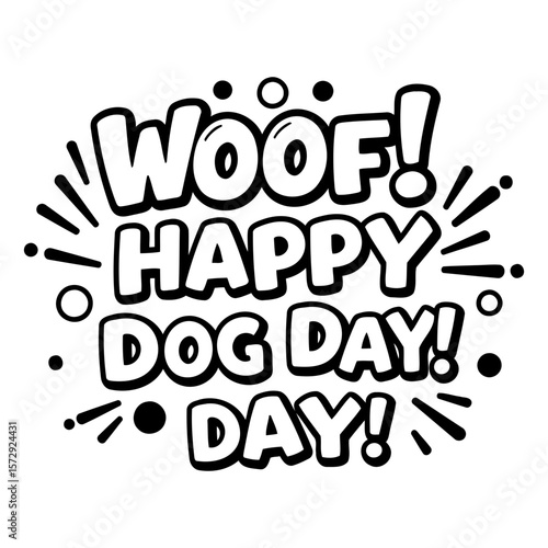 Woof! Happy Dog Day!