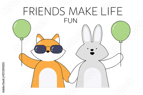 A cool fox wearing sunglasses and a friendly rabbit hold green balloons celebrating that friends make life fun together
