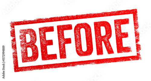 Grunge-style rubber stamp with the word BEFORE in bold uppercase letters, tilted slightly and enclosed in a rectangular border. Concept for comparison, transformation, or timeline visuals