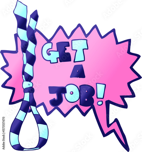 freehand drawn speech bubble cartoon get a job tie noose symbol in bright neon color