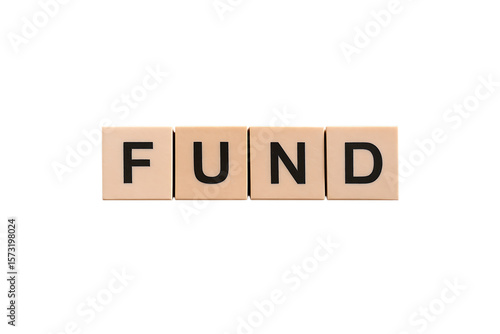 The word fund spelled out with letter tiles on a transparent background