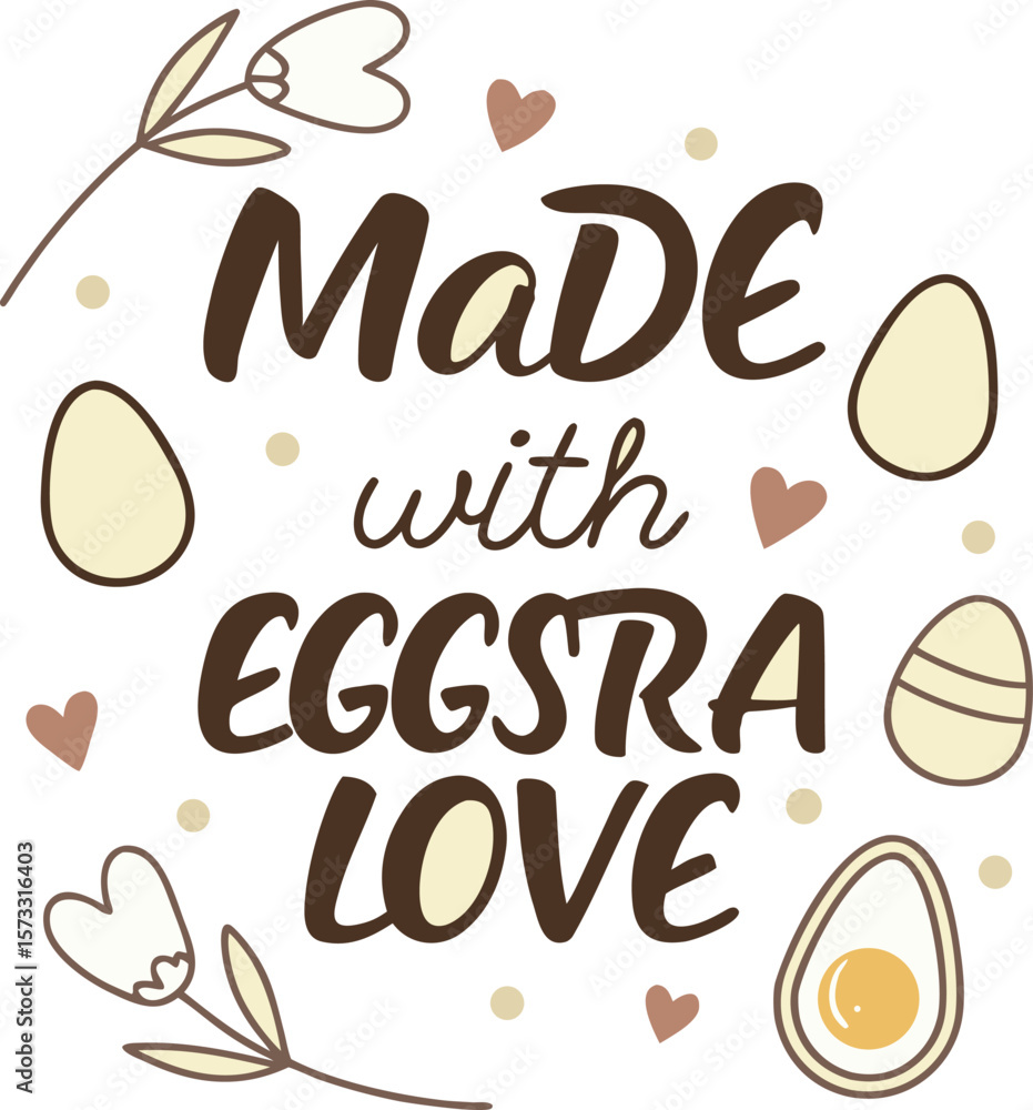 Made With Eggstra Love