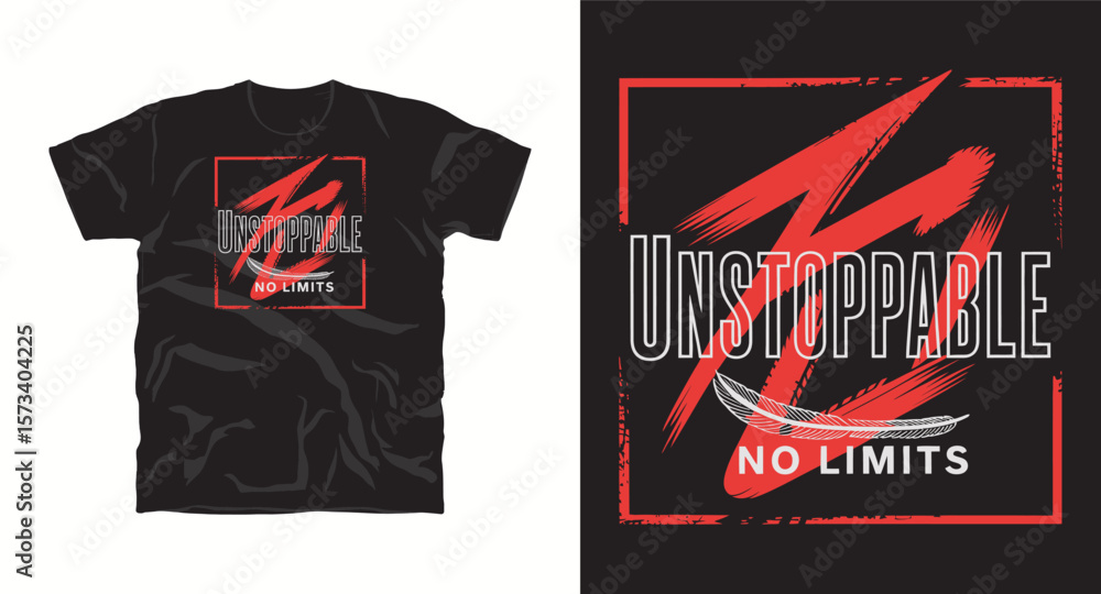 Fototapeta premium Unstoppable, No limit motivational graffiti typography vector t-shirt design