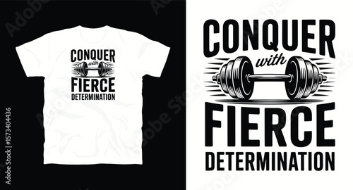 Conquer with fierce determination motivational graffiti typography vector t-shirt design