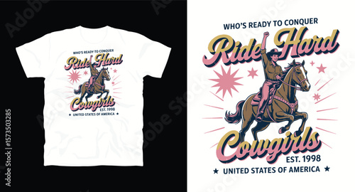 "who's ready to conquer" vintage Western Cow Girl T-shirt Design