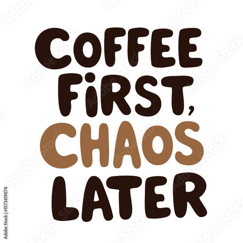 This “Coffee First, Chaos Later” design perfectly captures the daily vibe for caffeine addicts and chaos managers everywhere. A bold, clean typography piece ideal for t-shirts, hoodies, and stickers.
