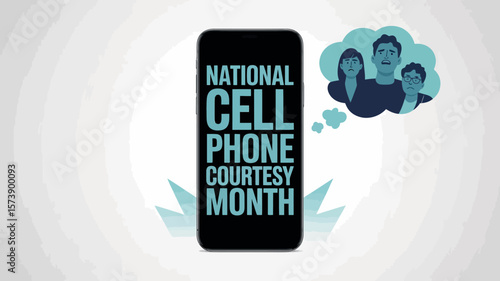 National Cell Phone Courtesy Month Awareness with Digital Etiquette Reminder