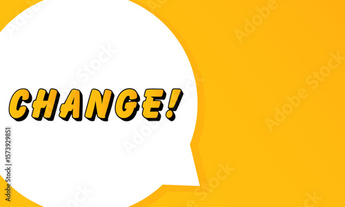 Change speech bubble. Bold outline, comic style shape, vibrant background, dialog element, visual communication, announcement layout, message highlight, template for interaction.