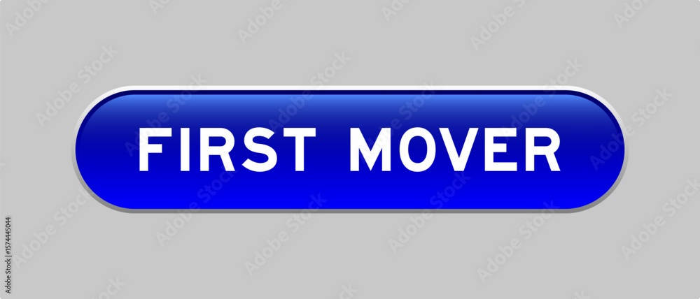 Fototapeta premium Blue color capsule shape button with word first mover on gray background