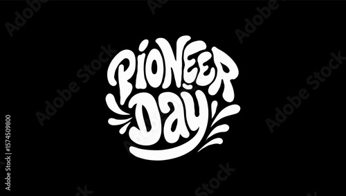 Vector art of the words pioneer day are displayed in decorative lettering