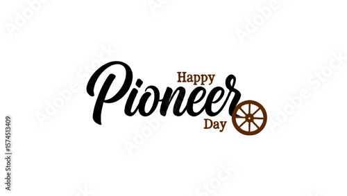 Vector art of happy pioneer day celebration with wagon wheel isolated on white background