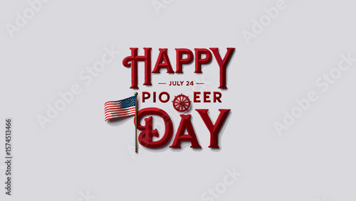 Vector art of a happy pioneer day celebration with american flag and wagon wheel