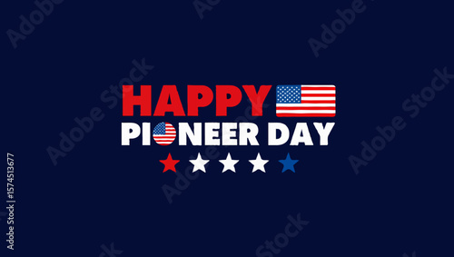 Vector art of happy pioneer day with american flag and stars on a blue background