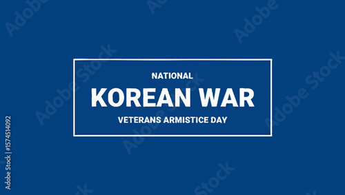 Vector art of a banner commemorates national korean war veterans armistice day