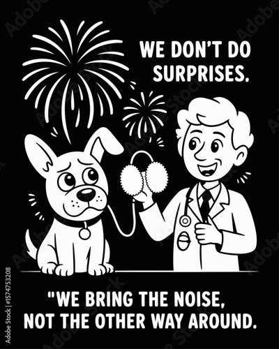 Veteran with dog reacting to fireworks with earmuffs and phrase “We Bring the Noise, Not the Other Way Around” on black background for a fun military-pet themed design.