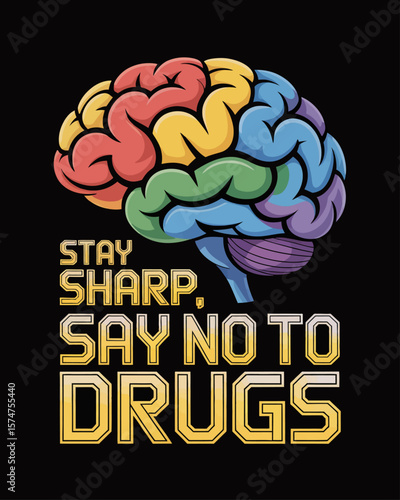 Brain made of colorful geometric shapes. Caption: “Stay Sharp, Say No to Drugs” in electric tech font on black background.