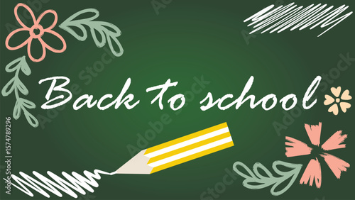 Simple chalk drawings on chalkboard. Back to school banner. Handwritten text and drawn flowers, leaves and strokes in doodle style, vector graphics