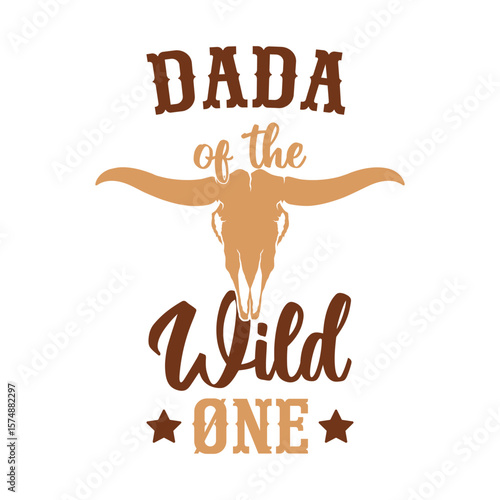 Western dad birthday graphic with bull skull and wild one quote