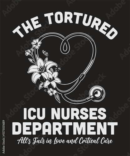 Tortured ICU Nurses Department  Dark Humorous Graphic for Intensive Care Nurses