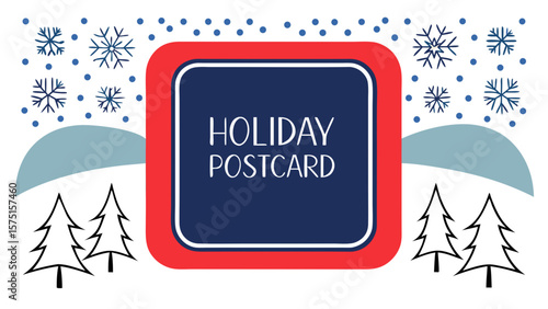Festive holiday postcard design with snowflakes christmas trees and wintery elements