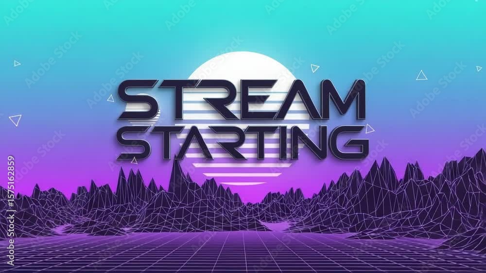 Stream Starting: Synthwave Landscape for Live Broadcast. Stream ...
