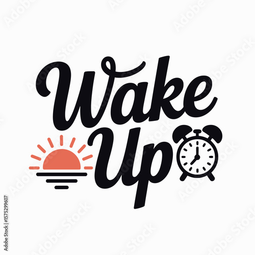 Wake up call a motivational graphic featuring a stylized sunrise and an alarm clock symbolizing the start of a new day