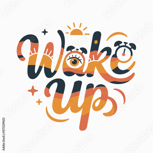 Wake up hand lettering with alarm clock and sun graphics
