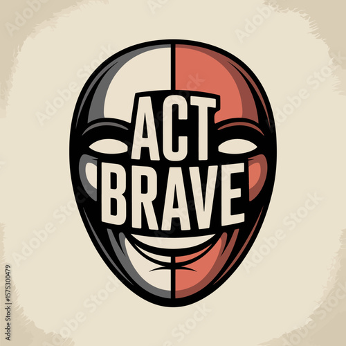 Act brave mask vector illustration for courage and motivation concept graphic design template idea char