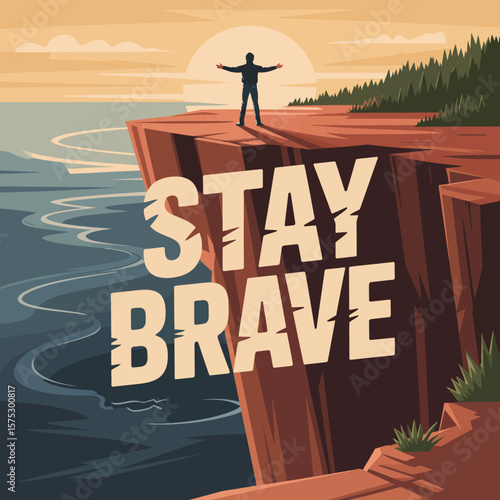 Stay brave inspirational art print motivational poster cliff ocean adventure landscape artwork design