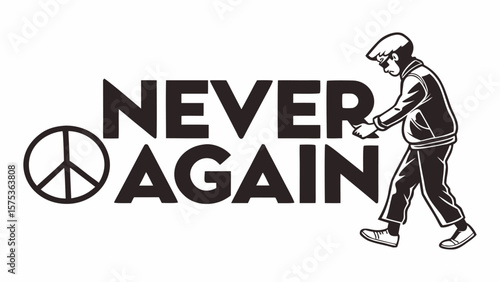 A person walks past a peace symbol and the bold text never again symbolizing a commitment to peace and preventing future conflicts