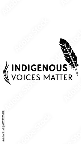Indigenous voices matter text with a feather and abstract design symbolizing cultural heritage and empowerment