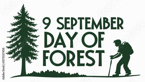 Celebrate september 9th as the day of forest with a hiker amidst trees and nature