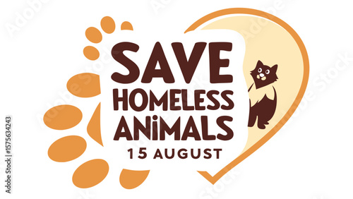 Save homeless animals august 15th with a paw print and cute cat inside a heart shape