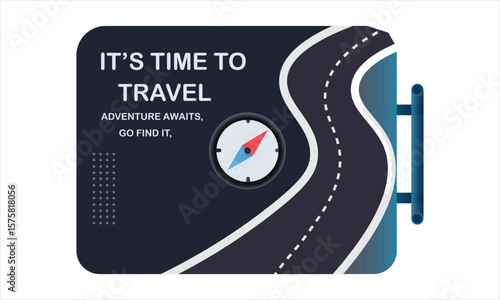 A road map or road picture on a board, with directions and traffic signs. The board is written "IT'S TIME TO TRAVEL" and "ADVENTURE AWAITS".