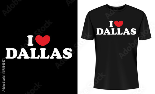 I Love Dallas T Shirt Design Mockup