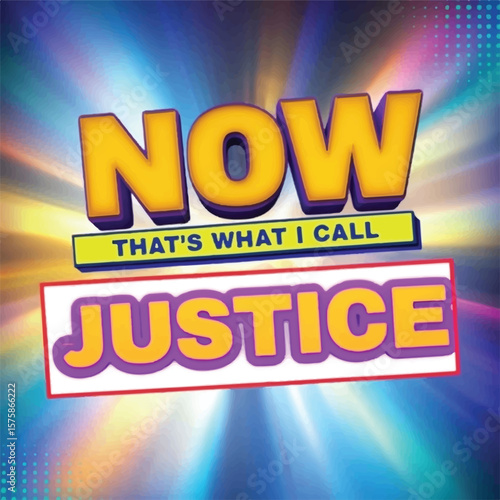 NOW That's What I Call Justice – Colorful Music Compilation Album Cover