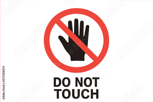 Prohibition Do Not Touch Sign. Hand Symbol in Red Circle with Diagonal Line. Safety Warning Icon. No Touching Allowed. Caution Notice for Hazardous Area. Vector Illustration Isolated on White