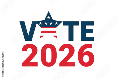 Vote 2026 Election Banner, Patriotic USA Star, Red White Blue Typography, American Flag Theme, Political Campaign, Midterm Election, Voting Awareness, Vector Illustration