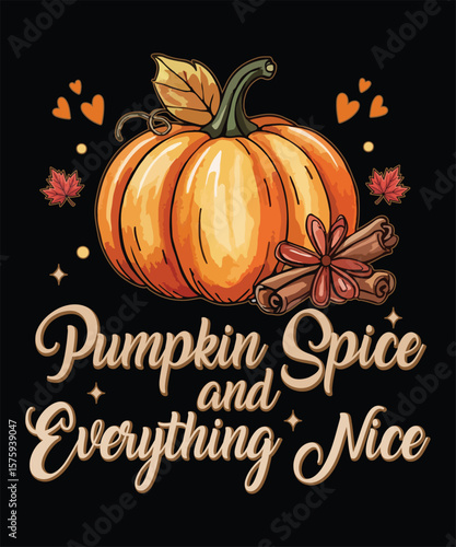 pumpkin spice and everything nice