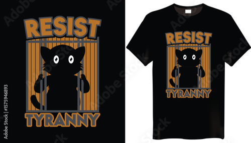 Resist Tyranny T-Shirts Design