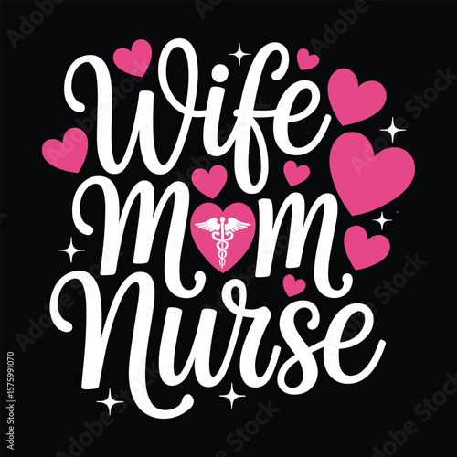 Wife Mom Nurse Graphic Design - Multitasking Woman T-Shirt & graphic Art